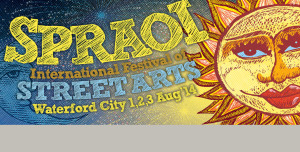 Spraoi International Festival of Street Arts- takes places in Waterford City on the 1st, 2nd and 3rd August 